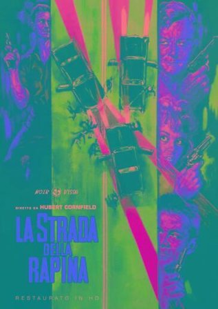 Strada Della Rapina (La) (Restaurato In Hd)