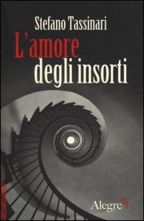 L'amore degli insorti Stefano Tassinari