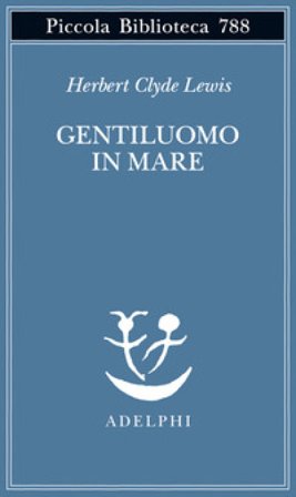 Gentiluomo in mare Herbert Clyde Lewis