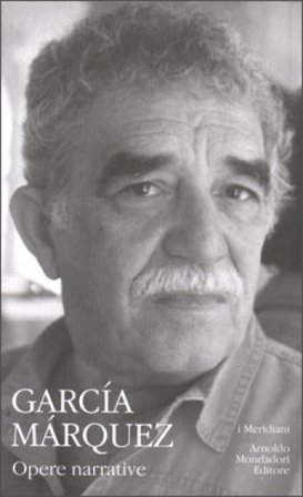 Opere narrative. Vol. 2 Gabriel García Márquez