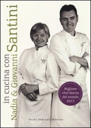 In cucina con Nadia e Giovanni Santini Giovanni Santini