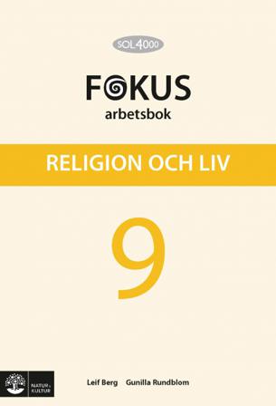 SOL 4000 Religion och liv 9 Fokus Arbetsbok - Bok av Leif Berg & Gunilla Rundblom - Häfte