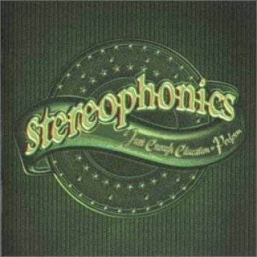 Just enough education to perform Stereophonics