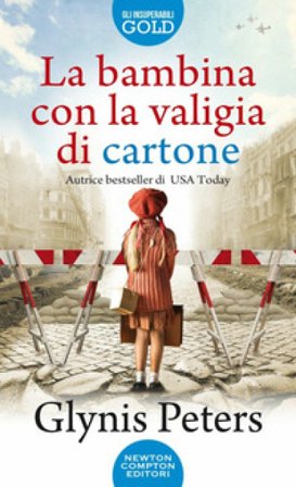 La bambina con la valigia di cartone Glynis Peters