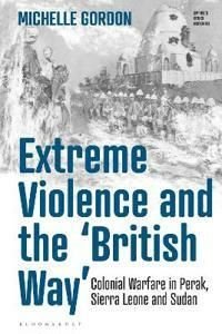 Extreme Violence and the ́British Way ́