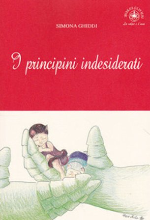 I principini indesiderati. Ediz. per la scuola Simona Ghiddi