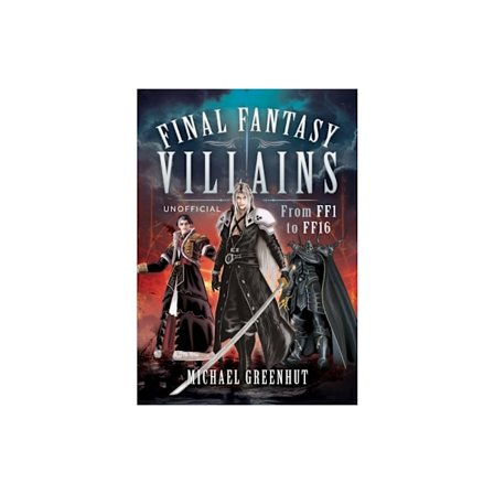Final Fantasy Villains (inbunden, eng)