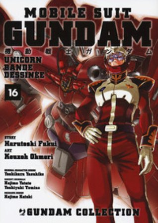 Mobile Suit Gundam Unicorn. Bande Dessinée. Vol. 16 Harutoshi Fukui