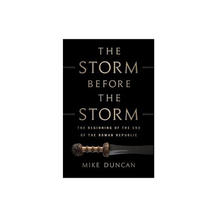 The Storm Before the Storm (inbunden, eng)