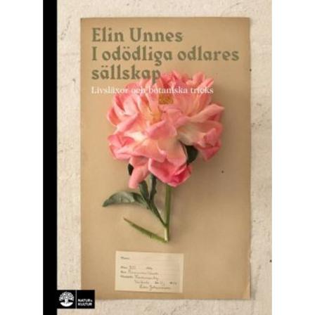 I odödliga odlares sällskap 9789127155169