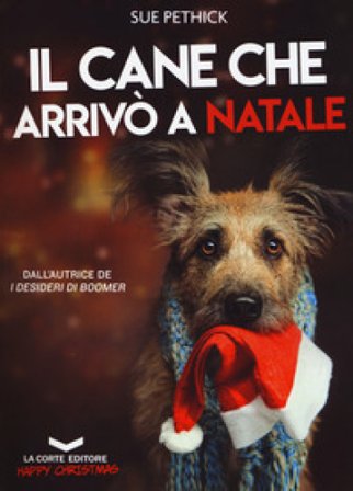 Il cane che arrivò a Natale Sue Pethick