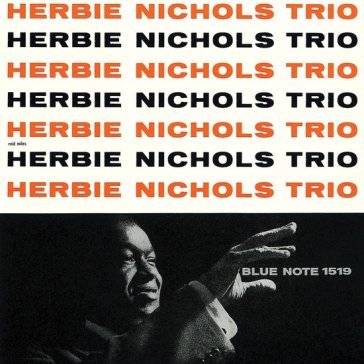 Herbie nichols trio (180 gr.) HERBIE TRIO NICHOLS