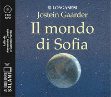 Il mondo di Sofia letto da Alessandra Casella e Gabriele Parrillo. Audiolibro. 2 CD Audio formato MP3 Jostein Gaarder