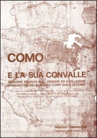 Como e la sua convalle Matteo Gianoncelli