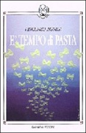 È tempo di pasta Vincenzo Agnesi