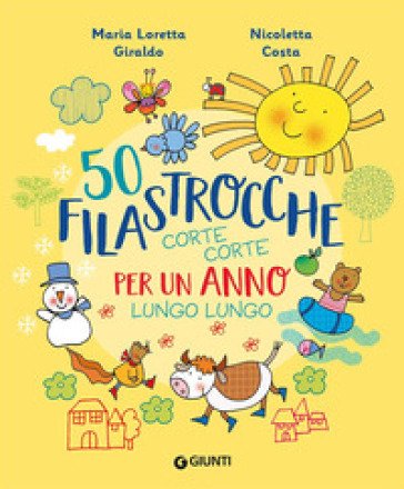 50 filastrocche corte corte per un anno lungo lungo. Ediz. a colori Maria Loretta Giraldo