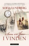 Som en fjær i vinden - Bok av Sofia Lundberg - Hardback