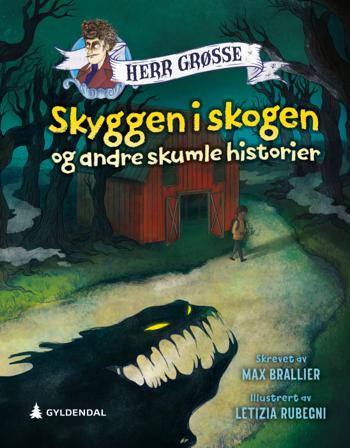 Skyggen i skogen og andre skumle historier - Bok av Max Brallier - Hardback