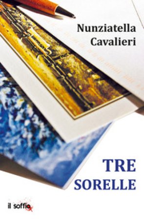 Tre sorelle Nunziatella Cavalieri
