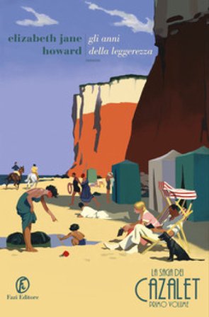 Gli anni della leggerezza. La saga dei Cazalet. Vol. 1 Elizabeth Jane Howard