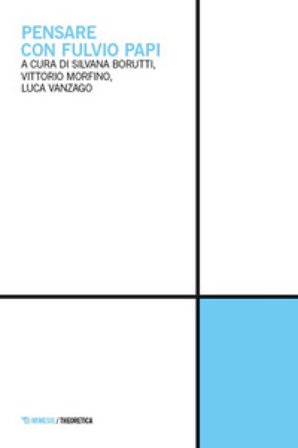 Pensare con Fulvio Papi