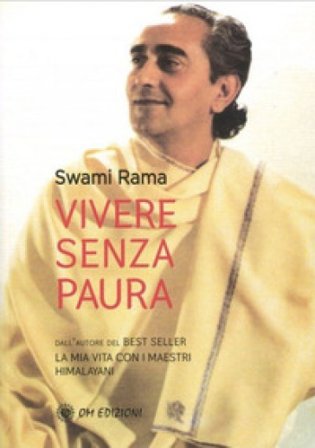 Vivere senza paura Swami Rama