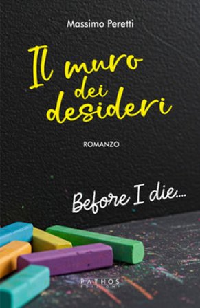 Il muro dei desideri Massimo Peretti