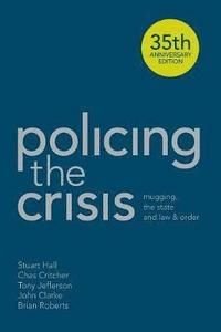 Policing the Crisis, ISBN: 9781137007186