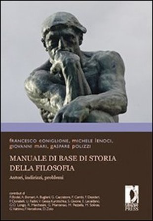 Manuale di base di storia della filosofia. Autori, indirizzi, problemi Francesco Coniglione