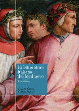 La letteratura italiana del Medioevo Stefano Carrai