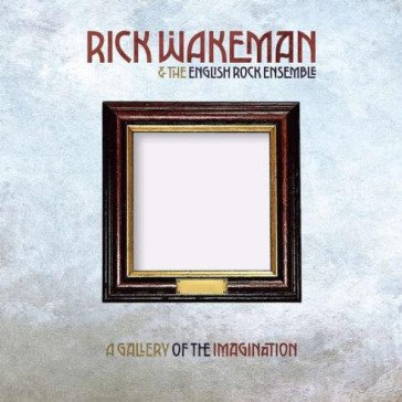 A gallery of the imagination Rick Wakeman