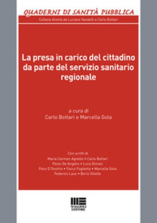 La presa in carico del cittadino da parte del servizio sanitario regionale