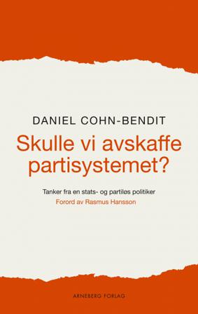 Skulle vi avskaffe partisystemet? - Bok av Daniel Cohn-Bendit - Paperback