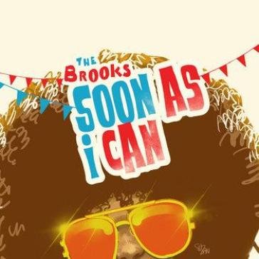 Soon as i can Brooks The