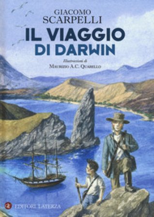 Il viaggio di Darwin. Ediz. a colori Giacomo Scarpelli