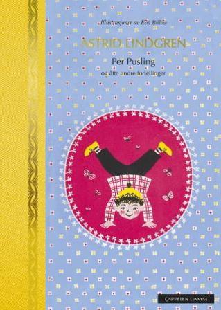 Per Pusling og åtte andre fortellinger - Bok av Astrid Lindgren - Hardback