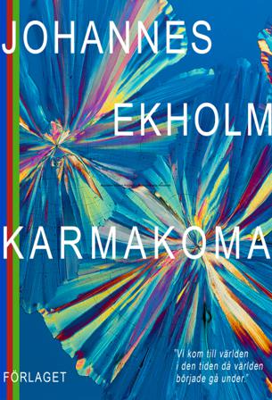 Karmakoma - Bok av Johannes Ekholm - Danskt band
