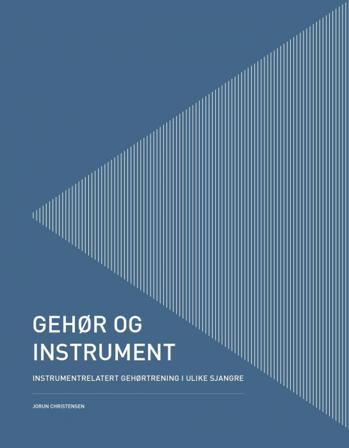 Gehør og instrument - Bok av Jorun Christensen - Hardback