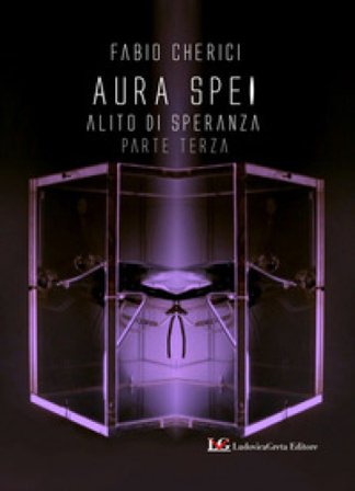 Aura spei. Alito di speranza. Vol. 3 Fabio Cherici