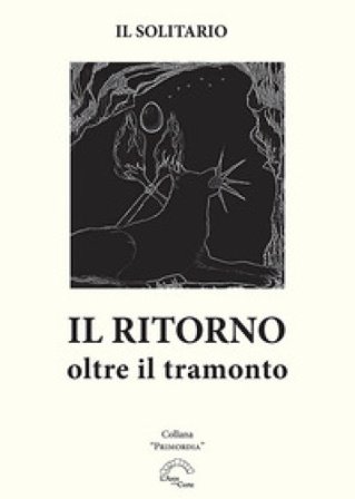 Il ritorno. Oltre il tramonto Il Solitario