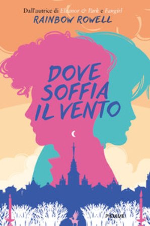Dove soffia il vento Rainbow Rowell