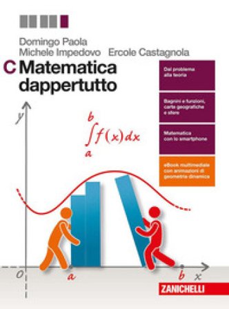 Matematica dappertutto. Per le Scuole superiori. Con Contenuto digitale (fornito elettronicamente) Paola Domingo