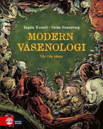 Modern väsenologi - Bok av Ingela Korsell - Inbunden