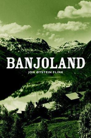 Banjoland - Bok av Jon Øystein Flink - Hardback