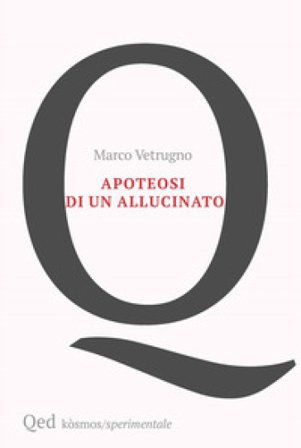 Apoteosi di un allucinato Marco Vetrugno