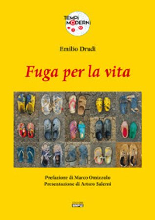 Fuga per la vita. La tragedia dei profughi: una strage annunciata Emilio Drudi