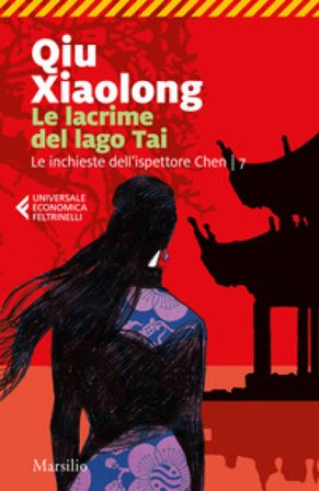 Le lacrime del lago Tai. Le inchieste dell'ispettore Chen. Vol. 7 Xiaolong Qiu