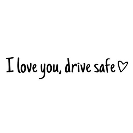 Love You Drive Safe -autotarrat, sopivat auton koristeluun ja turvallisuusmuistutukseen, tuulilasipuskurit, söpöt mallit