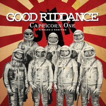 Capricorn one Good Riddance