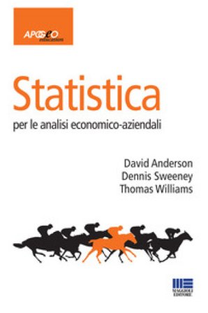 Statistica per le analisi economico-aziendali David R. Anderson